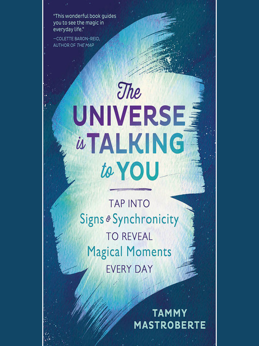 Title details for The Universe is Talking to You by Tammy Mastroberte - Available